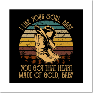 I Like Your Soul, Baby You Got That Heart Made Of Gold, Baby Cowboy Boot Hat Music Posters and Art